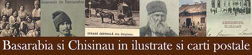 Basarabia �i Chi�in�u �n ilustrate �i c�r�i po�tale