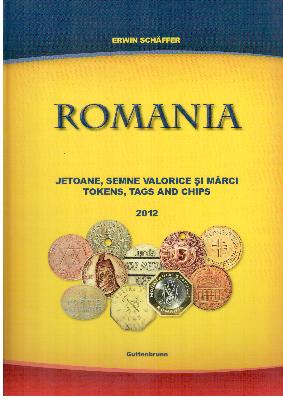 coperta cărții Romania. Jetoane, semne valorice și mărci. Tokens, Tags and Chips, autor domnul Erwin Schäffer