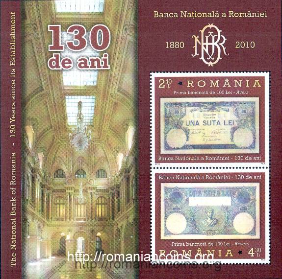 2010 - 130 de ani de la înființarea Băncii Naționale a României - 2 lei și 40 bani - bancnota de 100 de lei, avers, și 4 lei și 30 de bani - revers, emisiunea din 14 august 1896 (și nu, nu e prima emisiune de 100 de lei BNR, deși așa scrie pe timbru: prima emisiune poartă data de 28 februarie 1881)
